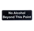 TableCraft 394561 Cash & Carry Sign, 3" x 9", "No Alcohol Beyond This Point"